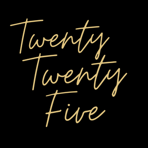 Twenty Twenty Five