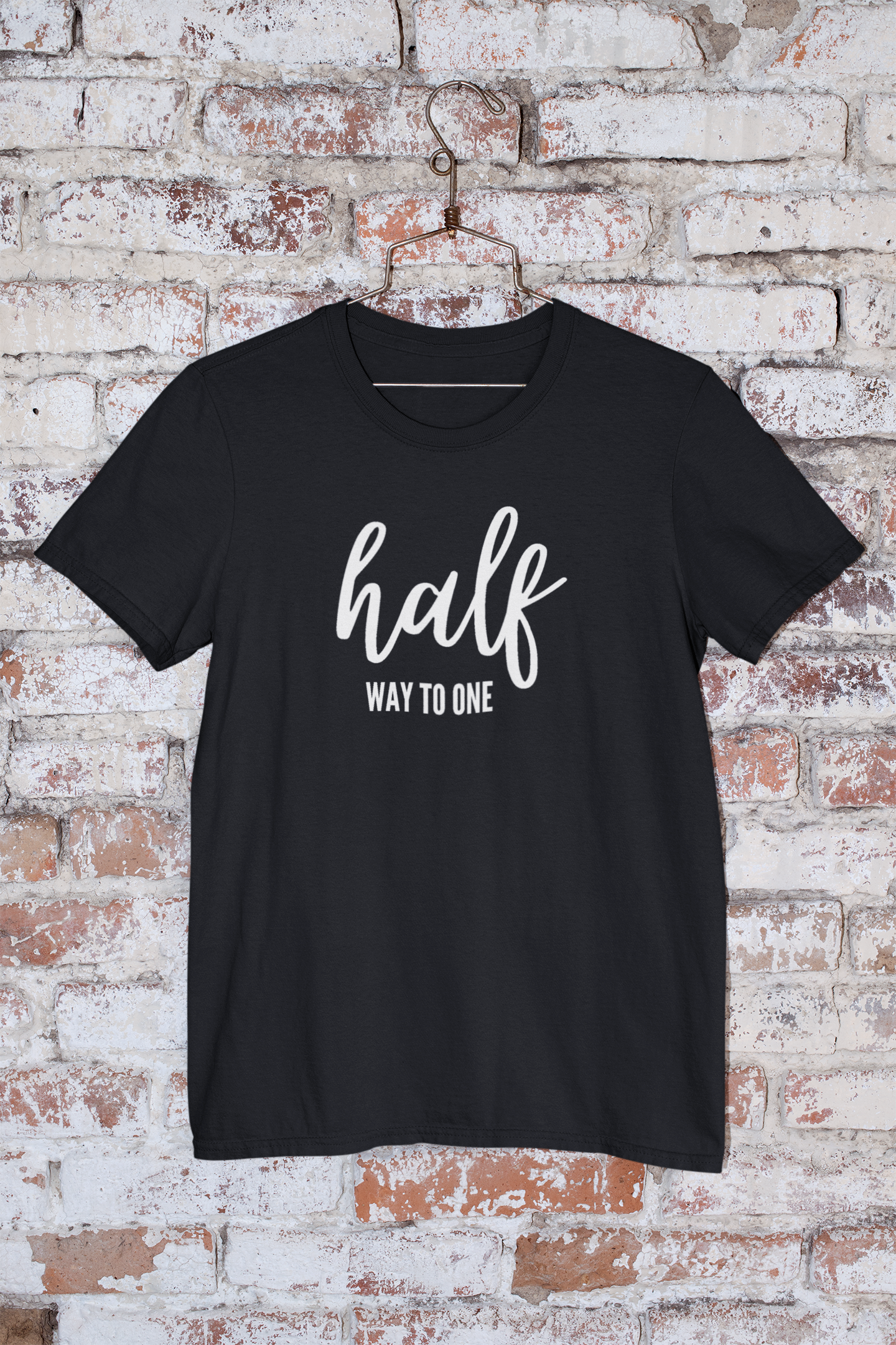 Half Birthday t-shirt